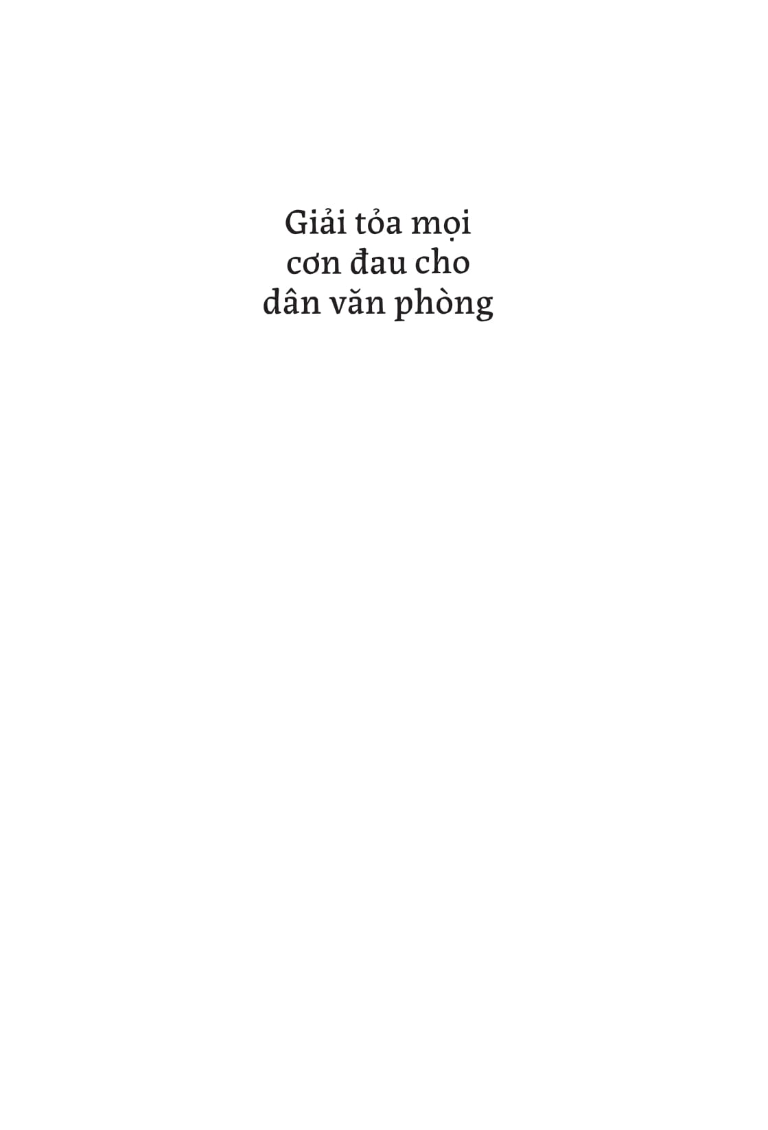giải tỏa mọi cơn đau cho dân văn phòng - Ảnh 2