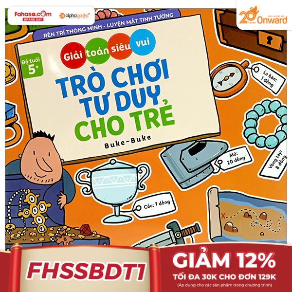 giải toán siêu vui - trò chơi tư duy cho trẻ (dành cho bé từ 5 tuổi)