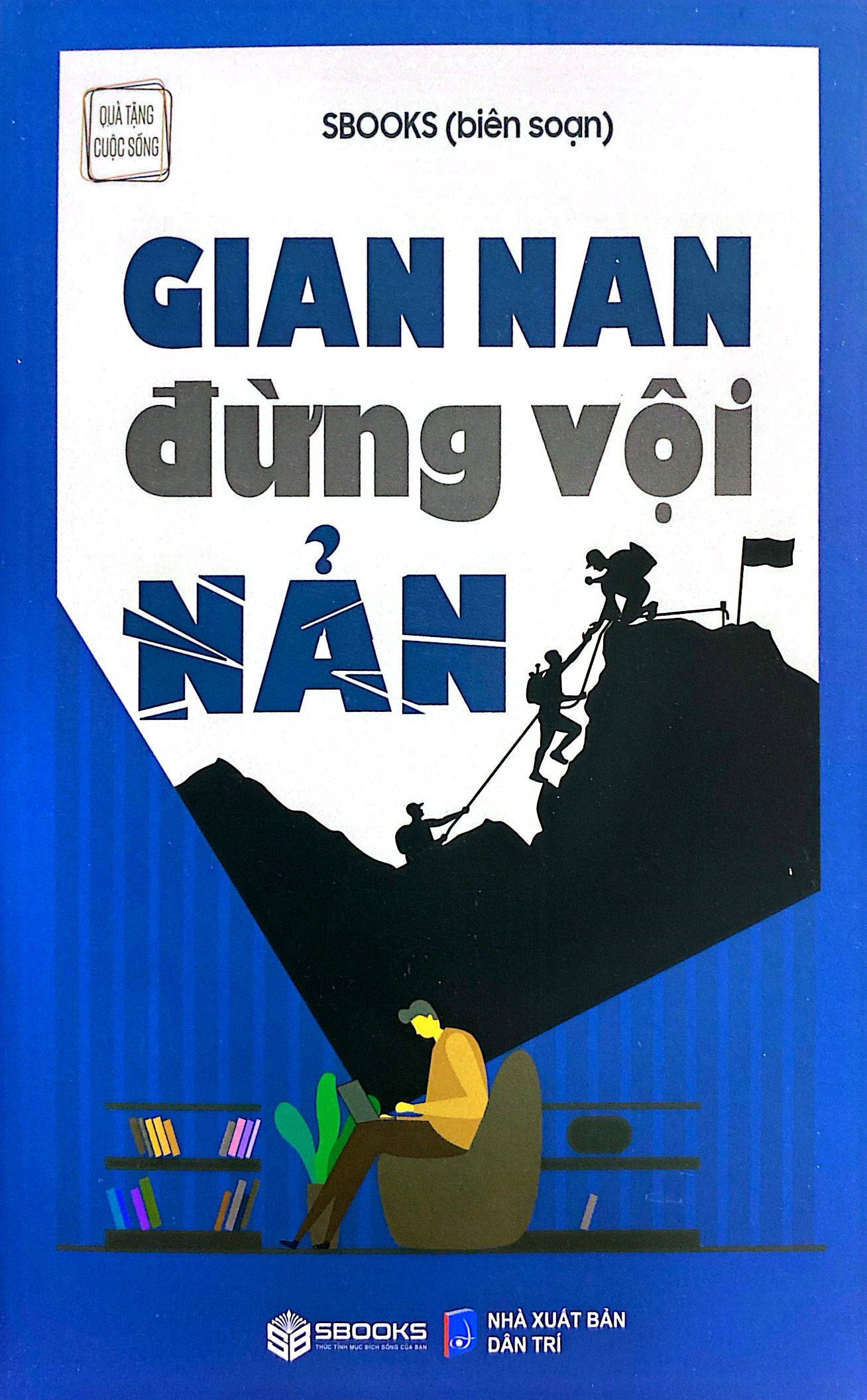gian nan đừng vội nản - Ảnh 2