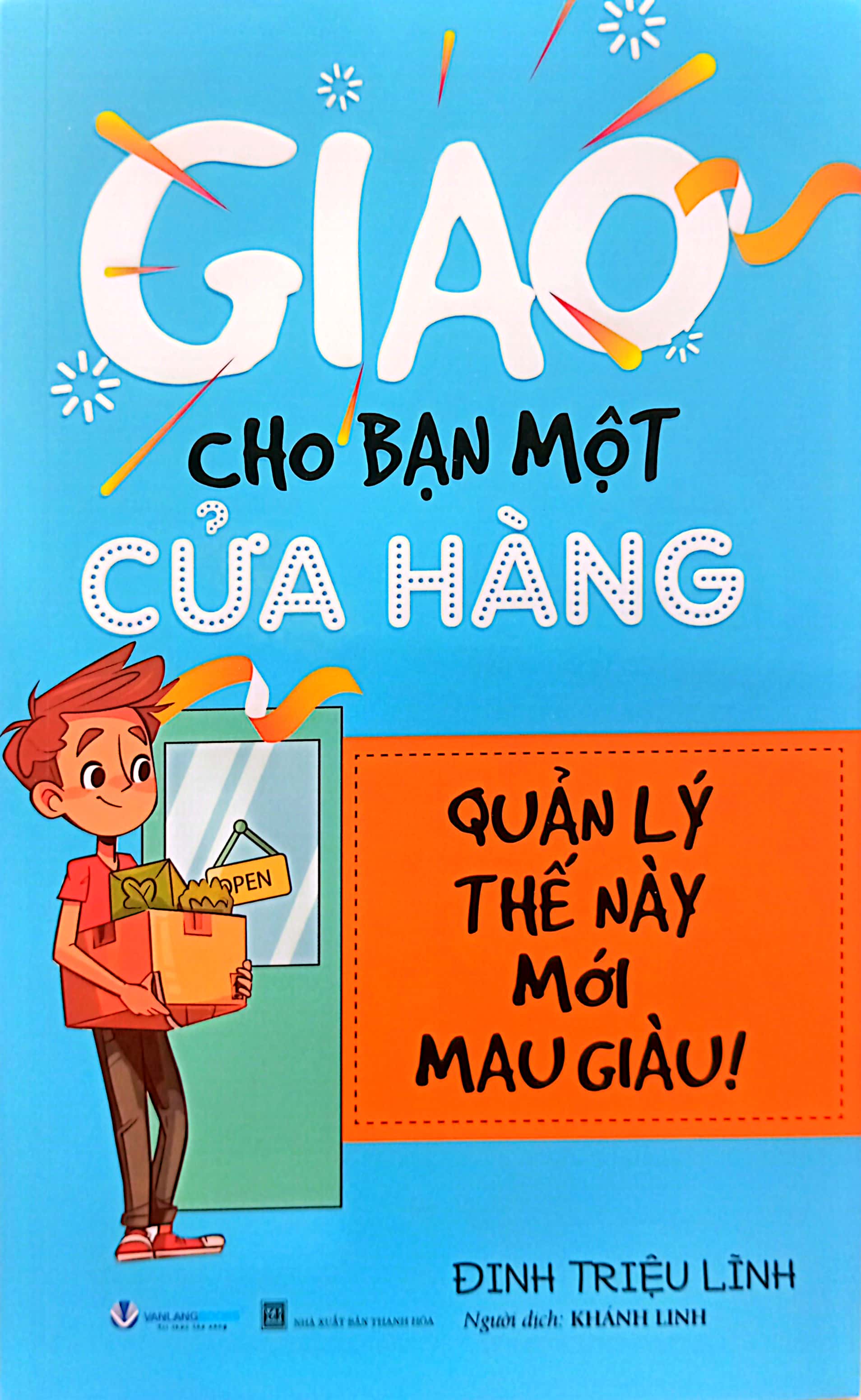 giao cho bạn một cửa hàng - quản lý thế này mới mau giàu (tái bản 2024) - Ảnh 2