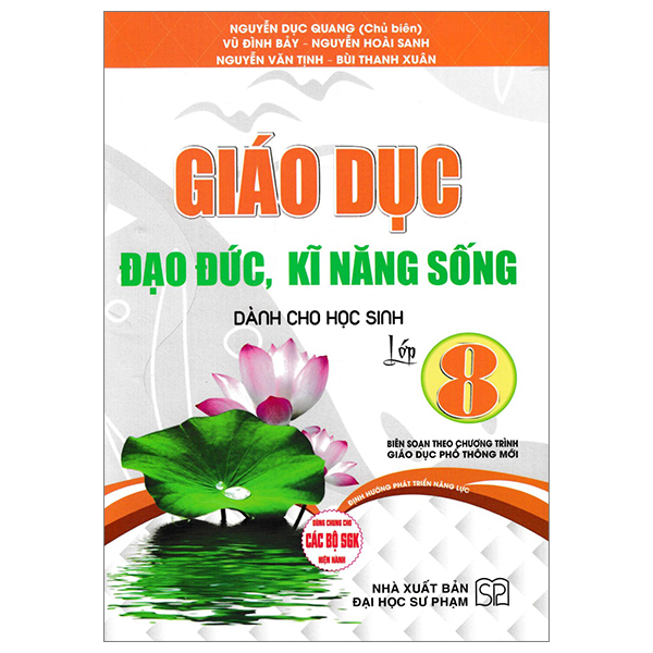 giáo dục đạo đức, kĩ năng sống dành cho học sinh lớp 8 (dùng chung cho các bộ sgk hiện hành)