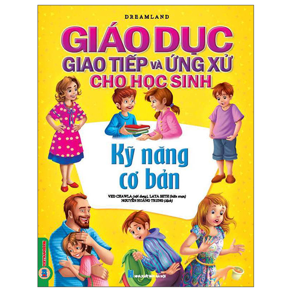 Giáo Dục Giao Tiếp Và Ứng Xử Cho Học Sinh - Kỹ Năng Cơ Bản