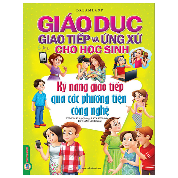 Giáo Dục Giao Tiếp Và Ứng Xử Cho Học Sinh - Kỹ Năng Cơ Bản - Ảnh 3