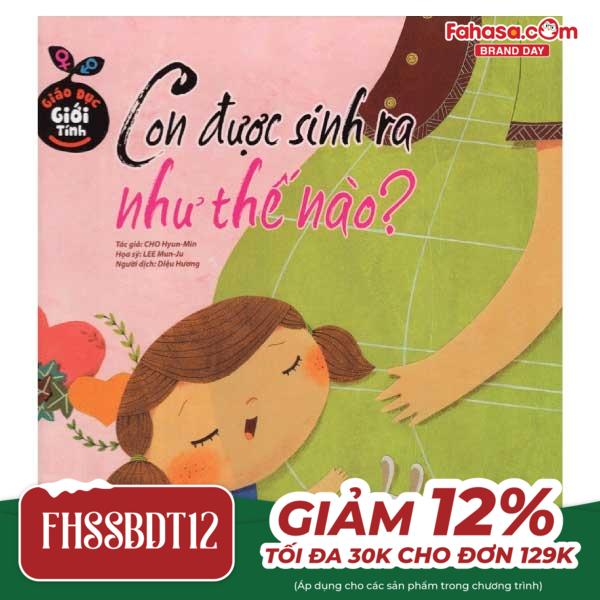 giáo dục giới tính - con được sinh ra như thế nào?