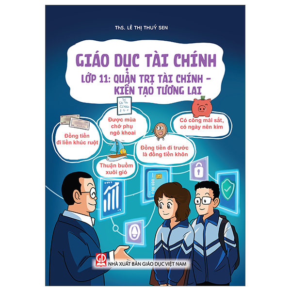 Giáo Dục Tài Chính - Lớp 10 - Hiểu Dùng Tiền - Tránh Muộn Phiền - Ảnh 11