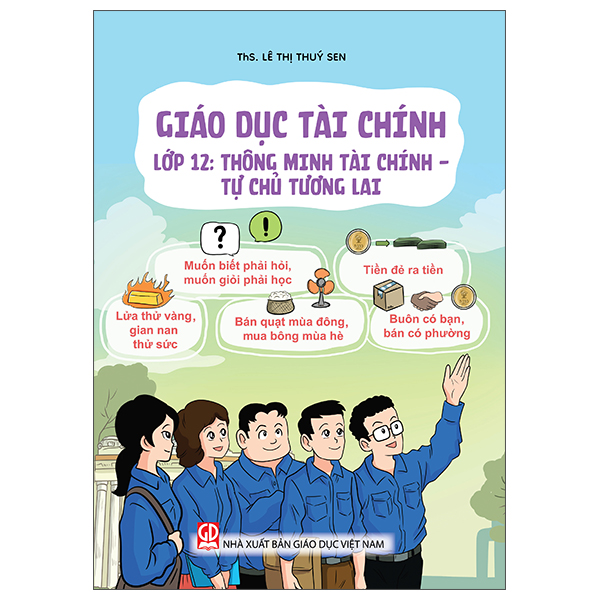 Giáo Dục Tài Chính - Lớp 10 - Hiểu Dùng Tiền - Tránh Muộn Phiền - Ảnh 12