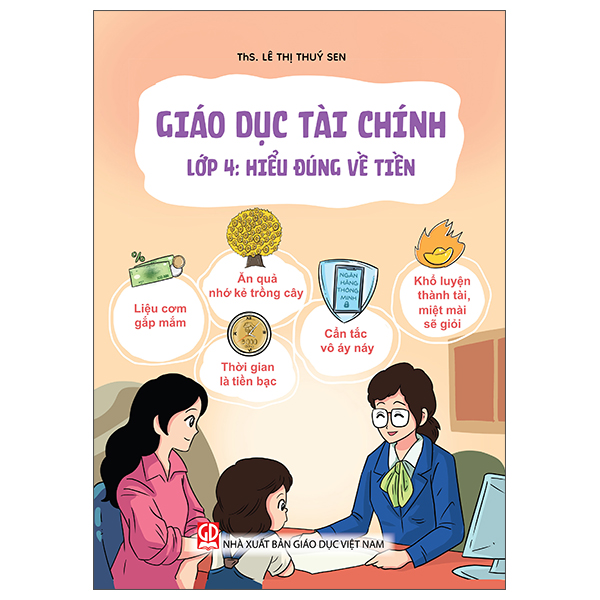 Giáo Dục Tài Chính - Lớp 10 - Hiểu Dùng Tiền - Tránh Muộn Phiền - Ảnh 5