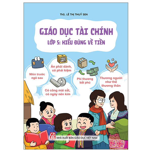 Giáo Dục Tài Chính - Lớp 4 - Hiểu Đúng Về Tiền - Ảnh 5