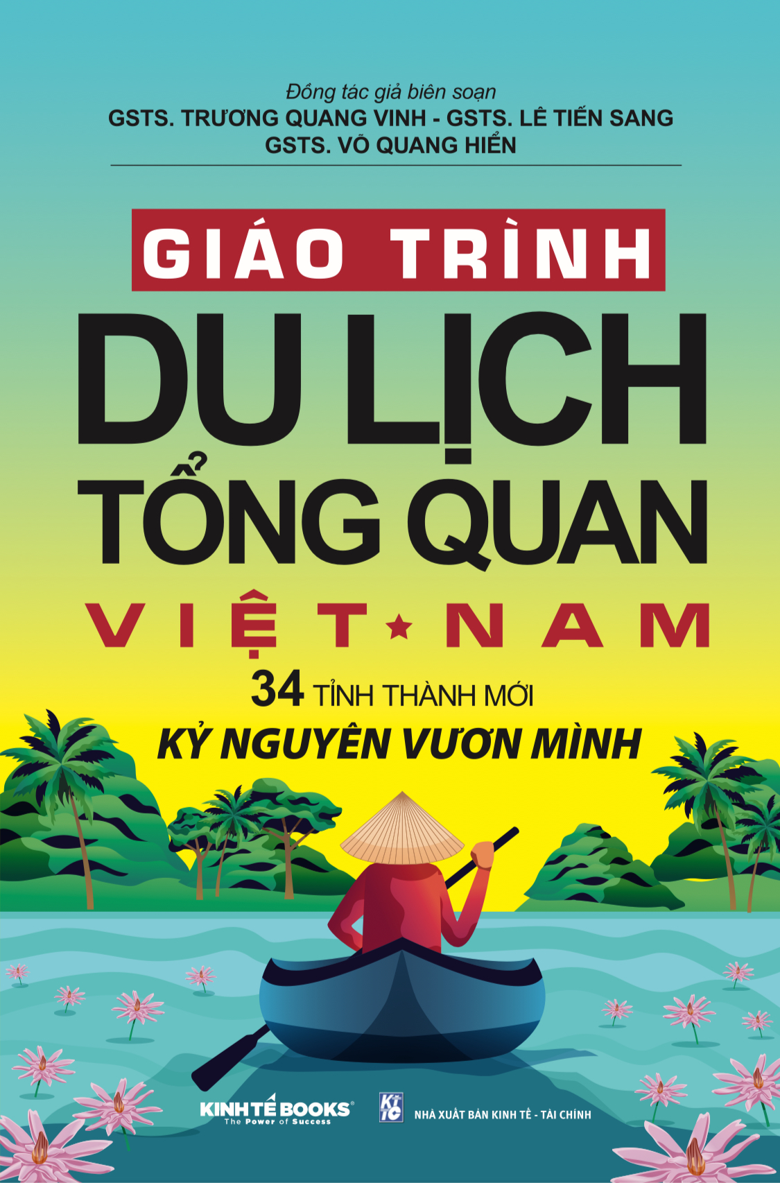 Giáo Trình Du Lịch Tổng Quan Việt Nam - 34 Tỉnh Thành Mới - Kỷ Nguyên Vươn Mình - Ảnh 2