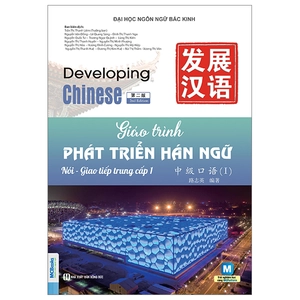 giáo trình phát triển hán ngữ - nói-giao tiếp trung cấp 1 - Ảnh 2