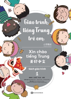 giáo trình tiếng trung trẻ em - xin chào tiếng trung - sách giáo trình 1 - Ảnh 3