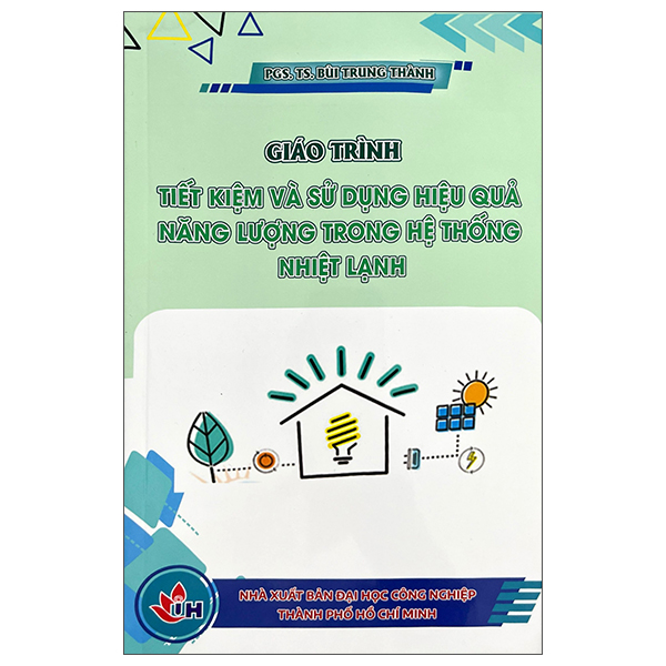 Giao Trinh Tiet Kiem Va Su Dung Hieu Qua Nang Luong Trong He Thong Nhiet Lanh