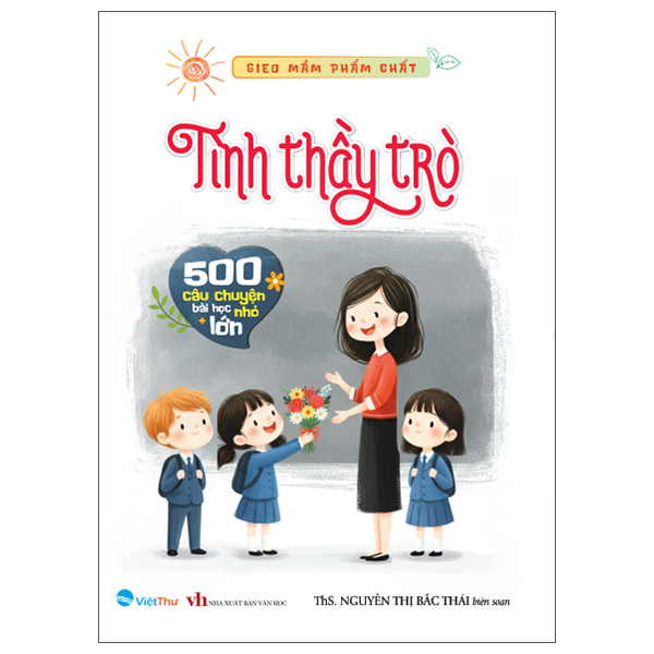 Gieo Mầm Phẩm Chất - 500 Câu Chuyện Nhỏ Bài Học Lớn - Lòng Nhân Ái - Ảnh 2