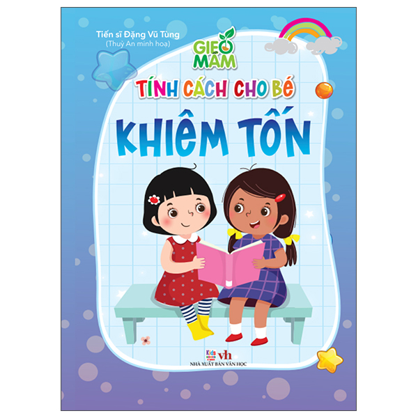 Gieo Mầm Tính Cách Cho Bé - Khiêm Tốn