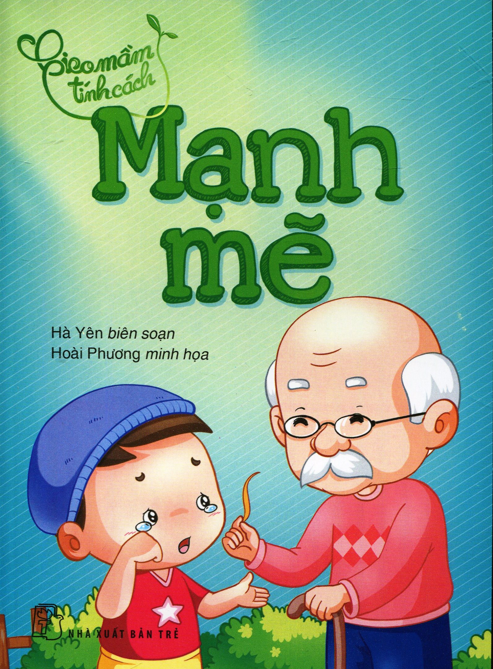 gieo mầm tính cách - mạnh mẽ (tái bản 2019) - Ảnh 2