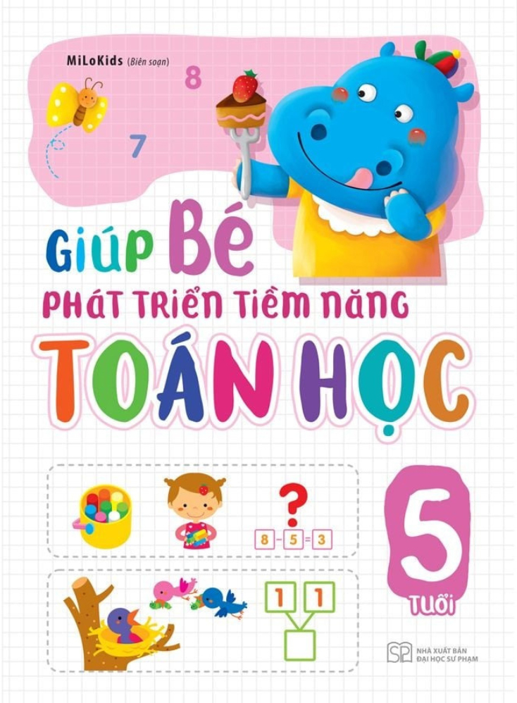 Giúp Bé Phát Triển Tiềm Năng Toán Học - 5 Tuổi (Tái Bản 2026) - Ảnh 2