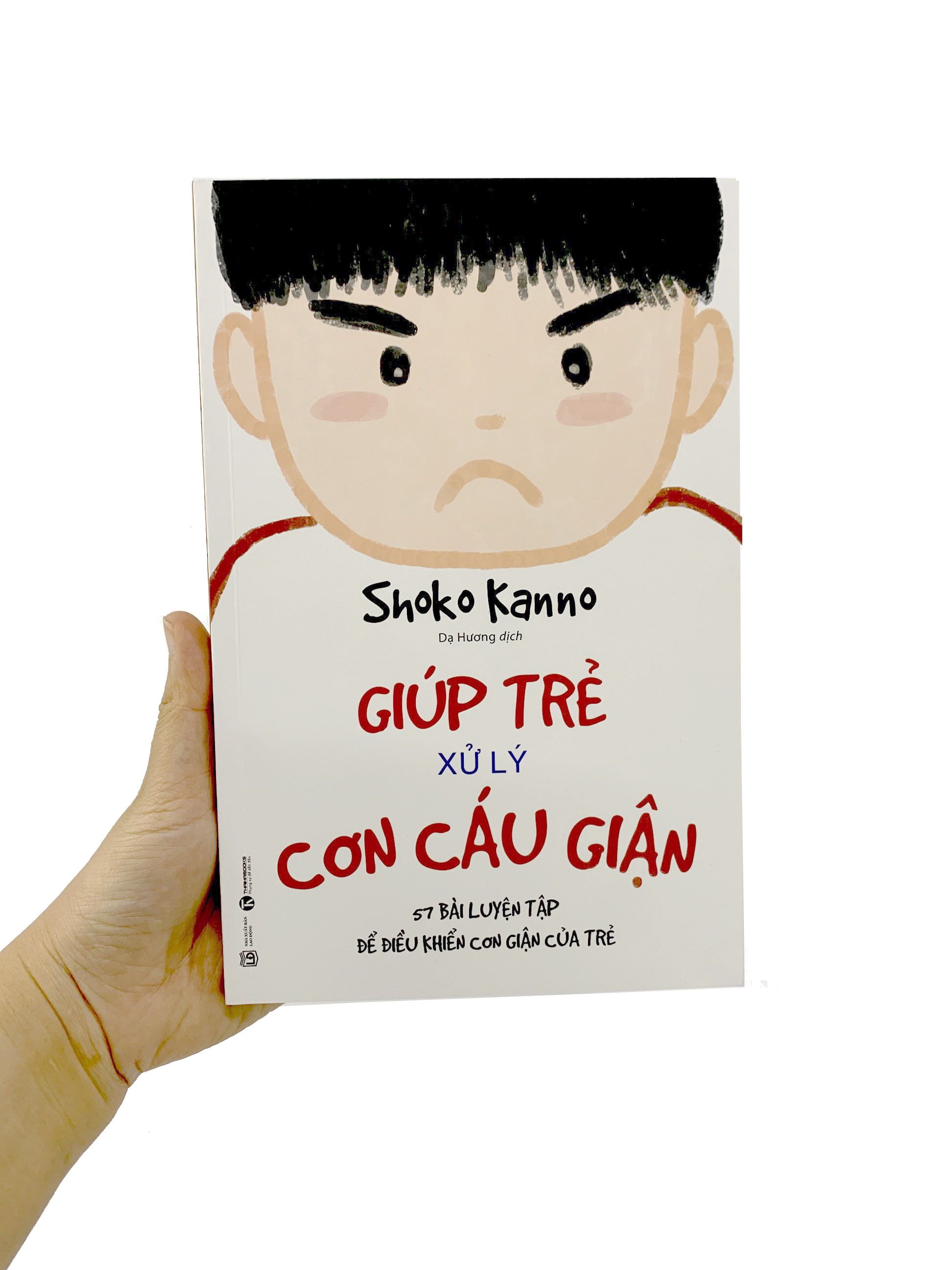 giúp trẻ xử lý cơn cáu giận - 57 bài luyện tập để điều khiển cơn giận của trẻ (tái bản 2023) - Ảnh 9