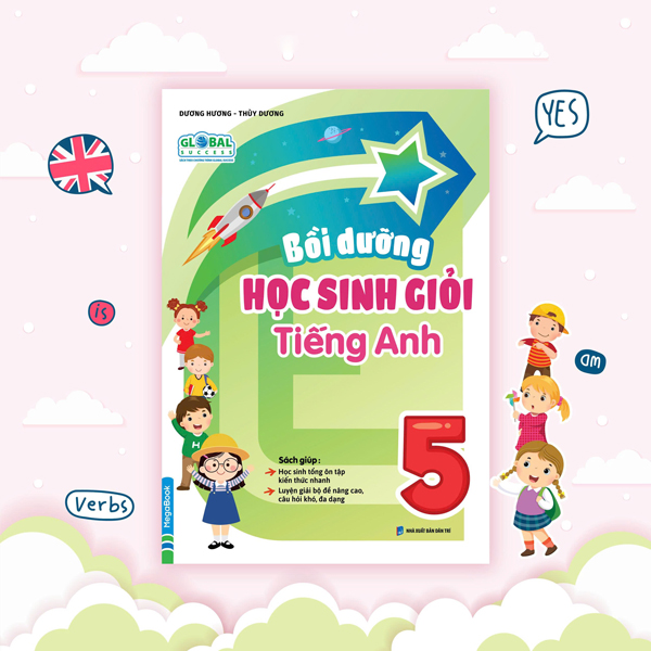 Global Success - Bồi Dưỡng Học Sinh Giỏi Tiếng Anh 5