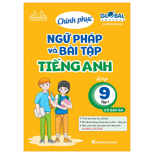 global success - chinh phục ngữ pháp và bài tập tiếng anh lớp 9 - tập 1 - có đáp án