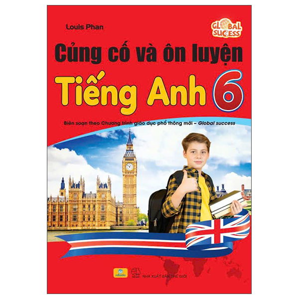 Global Success - Cung Co Va On Luyen Tieng Anh 6