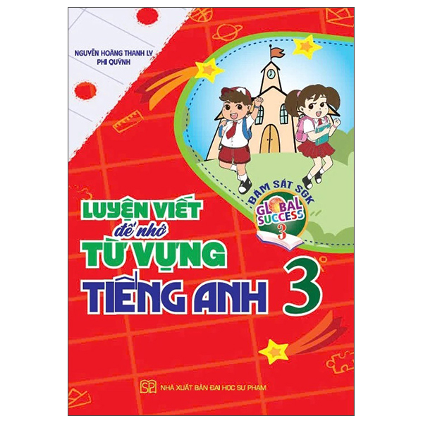 Global Success - Luyện Viết Để Nhớ Từ Vựng Tiếng Anh 2 - Ảnh 3