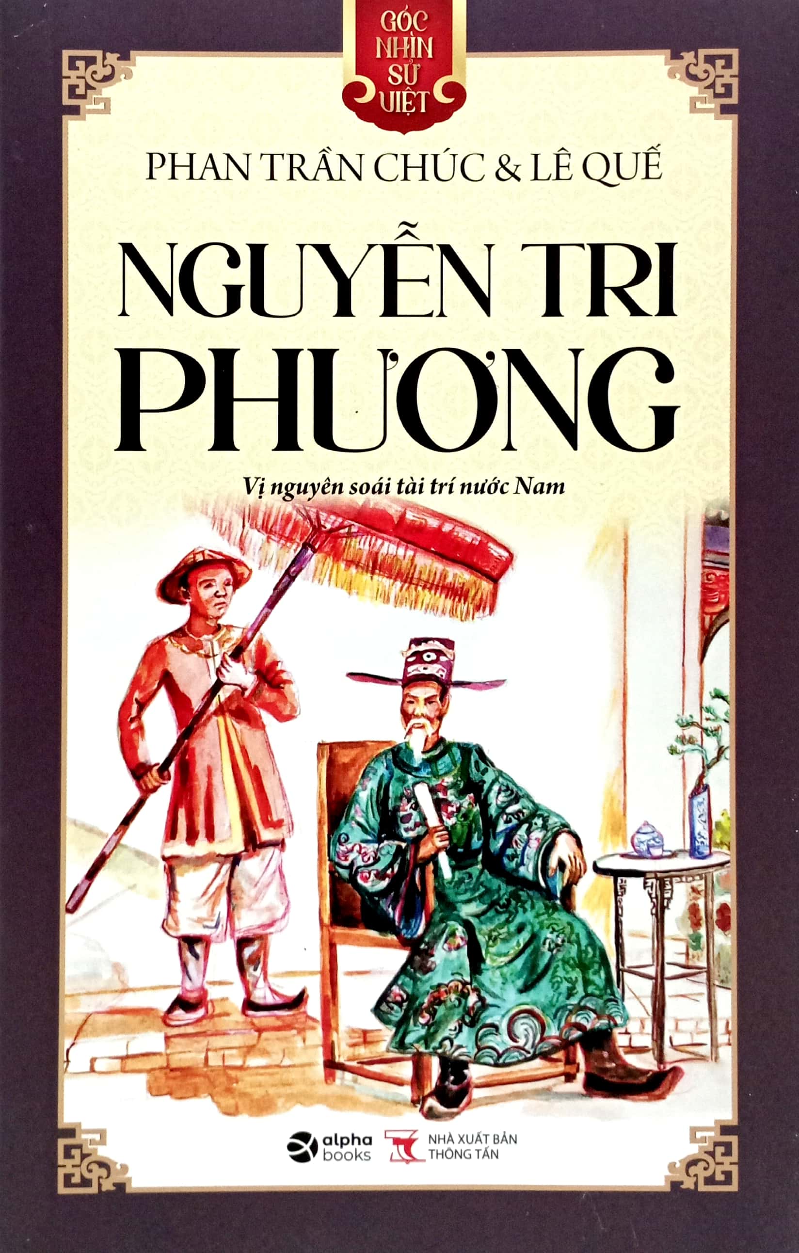 góc nhìn sử việt - nguyễn tri phương - vị nguyên soái tài trí nước nam - Ảnh 2