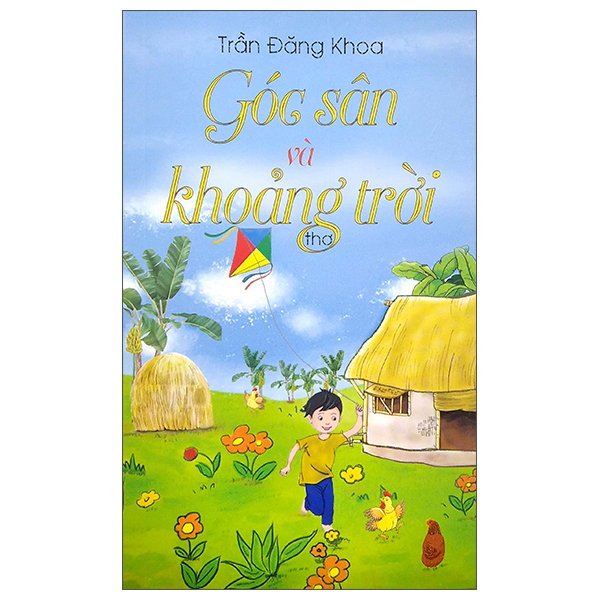 góc sân và khoảng trời (thơ) - Ảnh 2