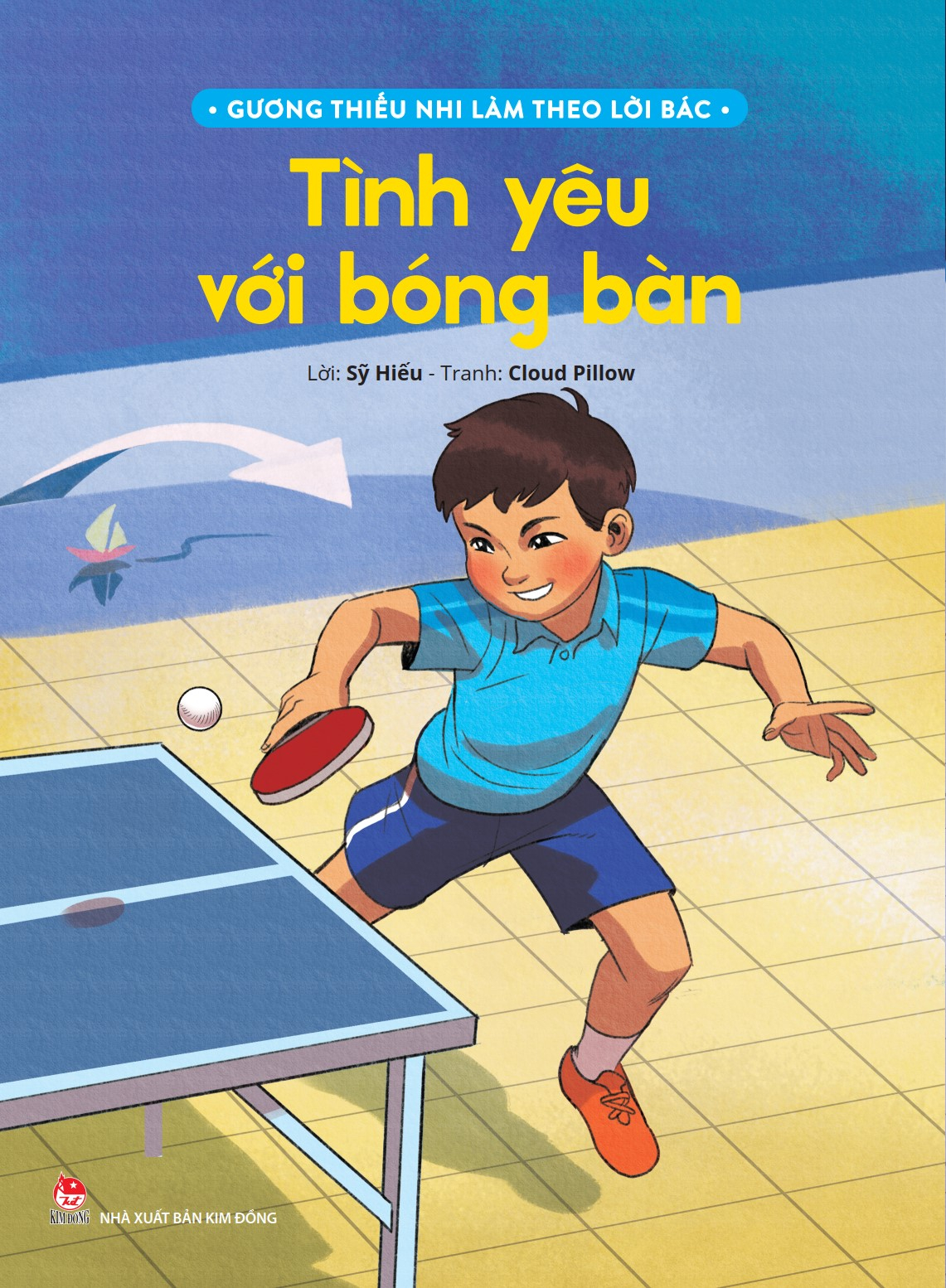 gương thiếu nhi làm theo lời bác - tình yêu với bóng bàn - Ảnh 2