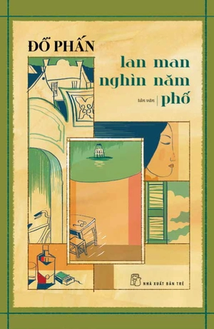hà nội trong mắt một người - lan man nghìn năm phố - Ảnh 2