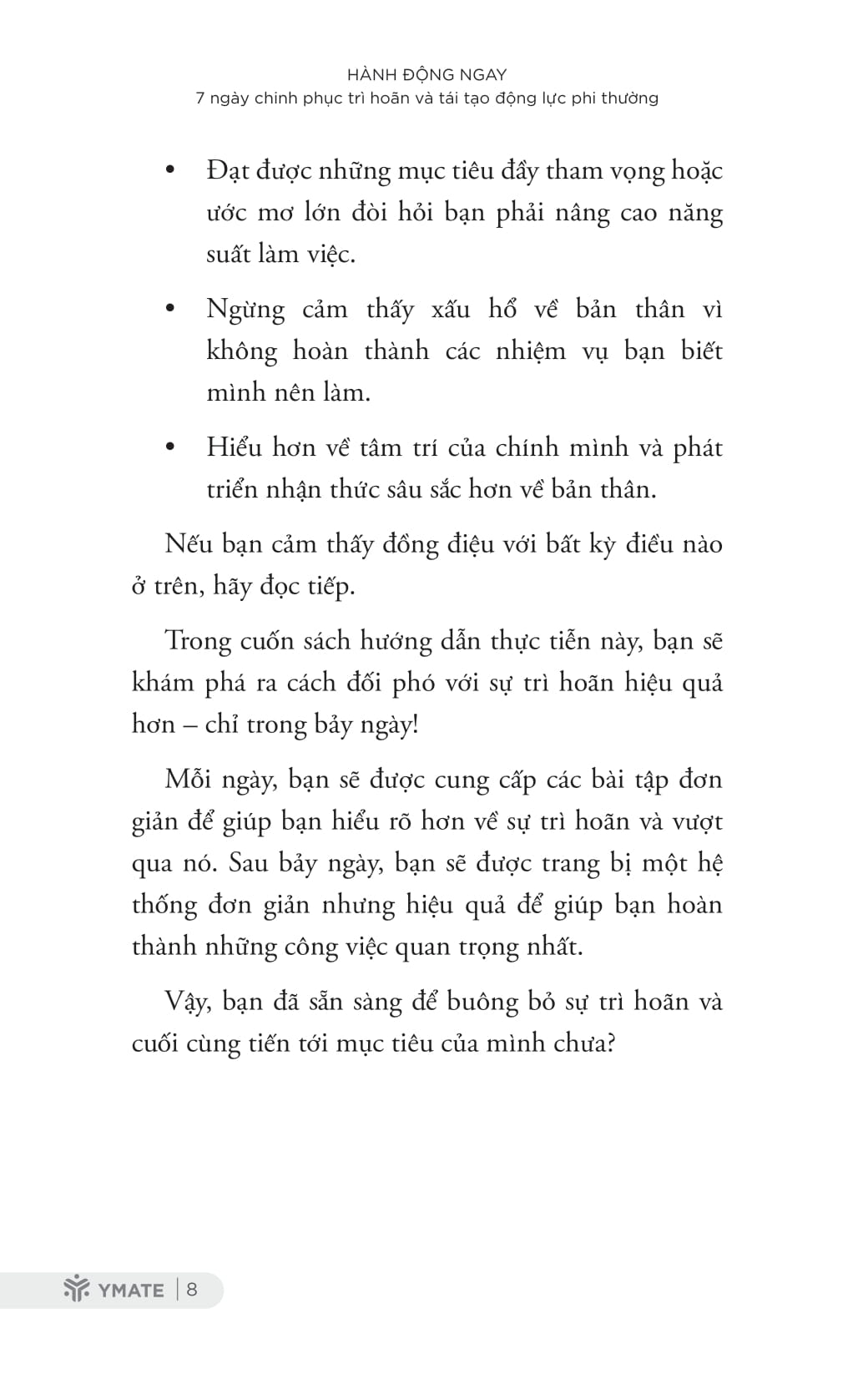 hành động ngay - 7 ngày chinh phục trì hoãn và tái tạo động lực phi thường - Ảnh 8