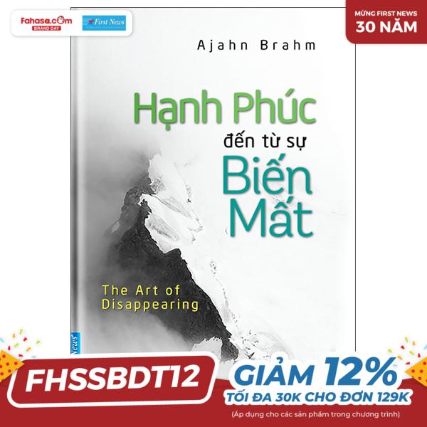 hạnh phúc đến từ sự biến mất (tái bản 2022)