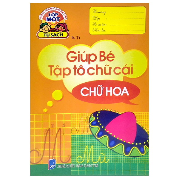 hành trang cho bé vào lớp 1 - giúp bé tập tô chữ cái - chữ hoa