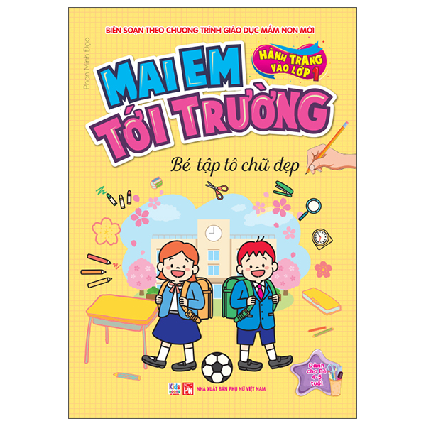 Hành Trang Vào Lớp 1 - Mai Em Tới Trường - Bé Tập Tô Chữ Đẹp