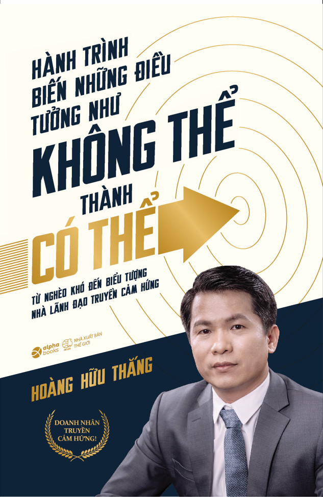 Hành Trình Biến Những Điều Tưởng Như Không Thể Thành Có Thể (Tái Bản 2025) - Ảnh 2