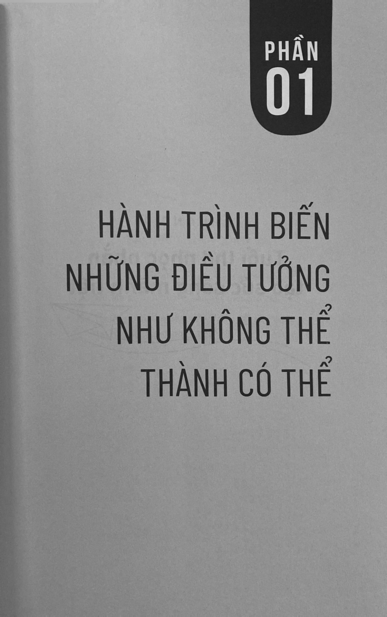 Hành Trình Biến Những Điều Tưởng Như Không Thể Thành Có Thể (Tái Bản 2025) - Ảnh 6