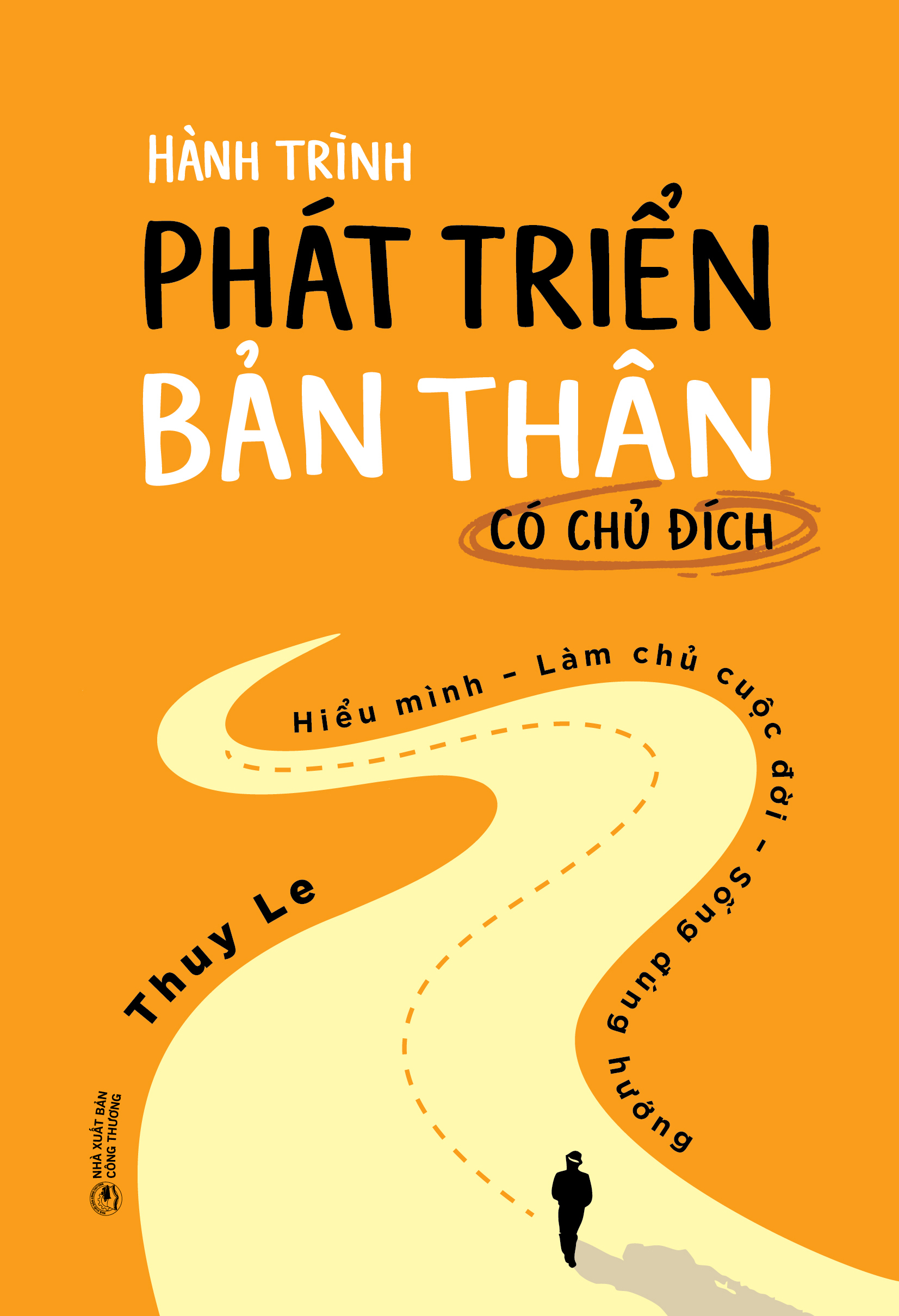 Hành Trình Phát Triển Bản Thân Có Chủ Đích - Hiểu Mình-Làm Chủ Cuộc Đời-Sống Đúng Hướng - Ảnh 2