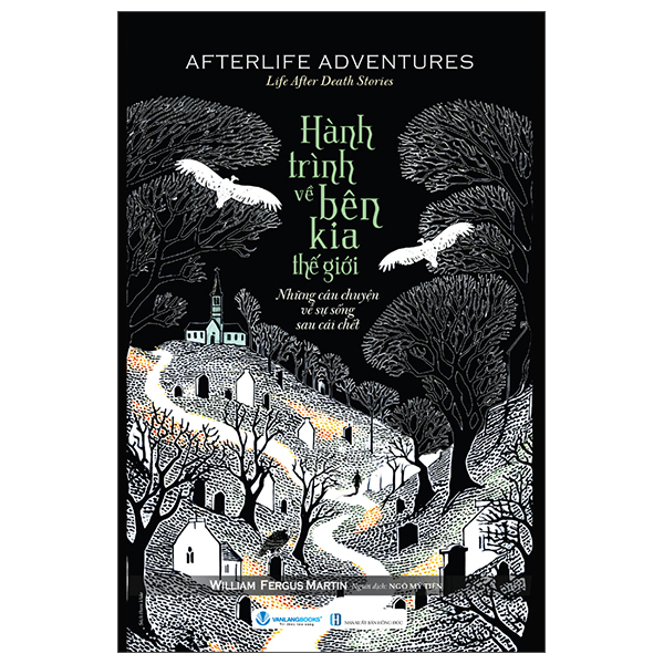 Hanh Trinh Ve Ben Kia The Gioi - Nhung Cau Chuyen Ve Su Song Sau Cai Chet