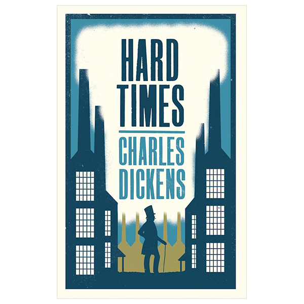 hard times (alma classics evergreens)