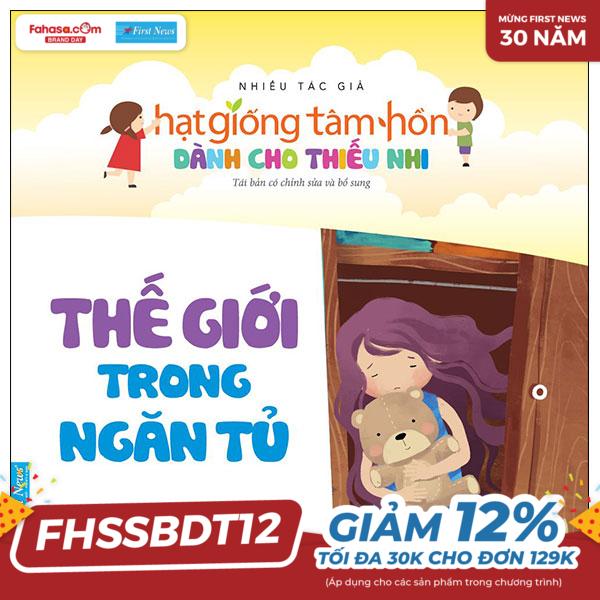 hạt giống tâm hồn dành cho thiếu nhi - thế giới trong ngăn tủ (tái bản 2023)