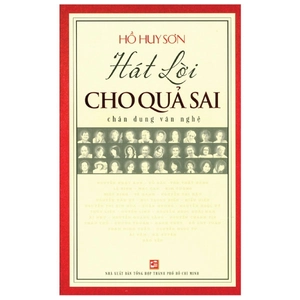 hát lời cho quả sai - chân dung văn nghệ - Ảnh 12