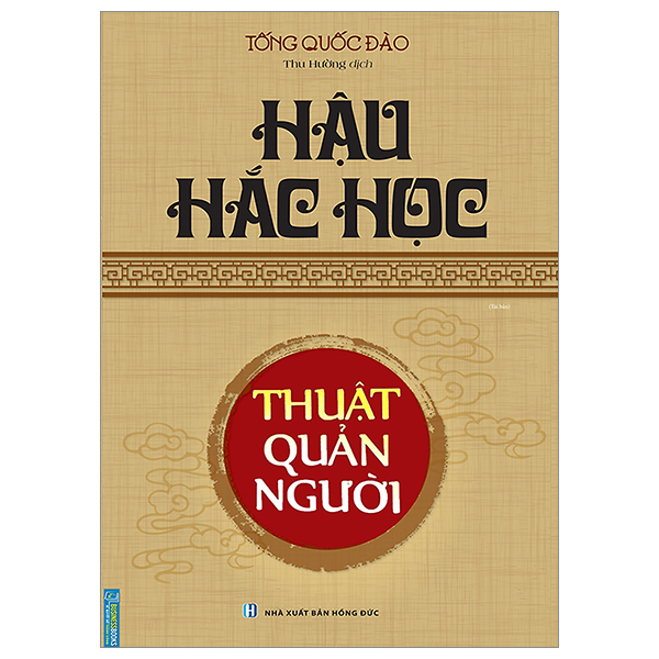 hậu hắc học - thuật quản người (tái bản)