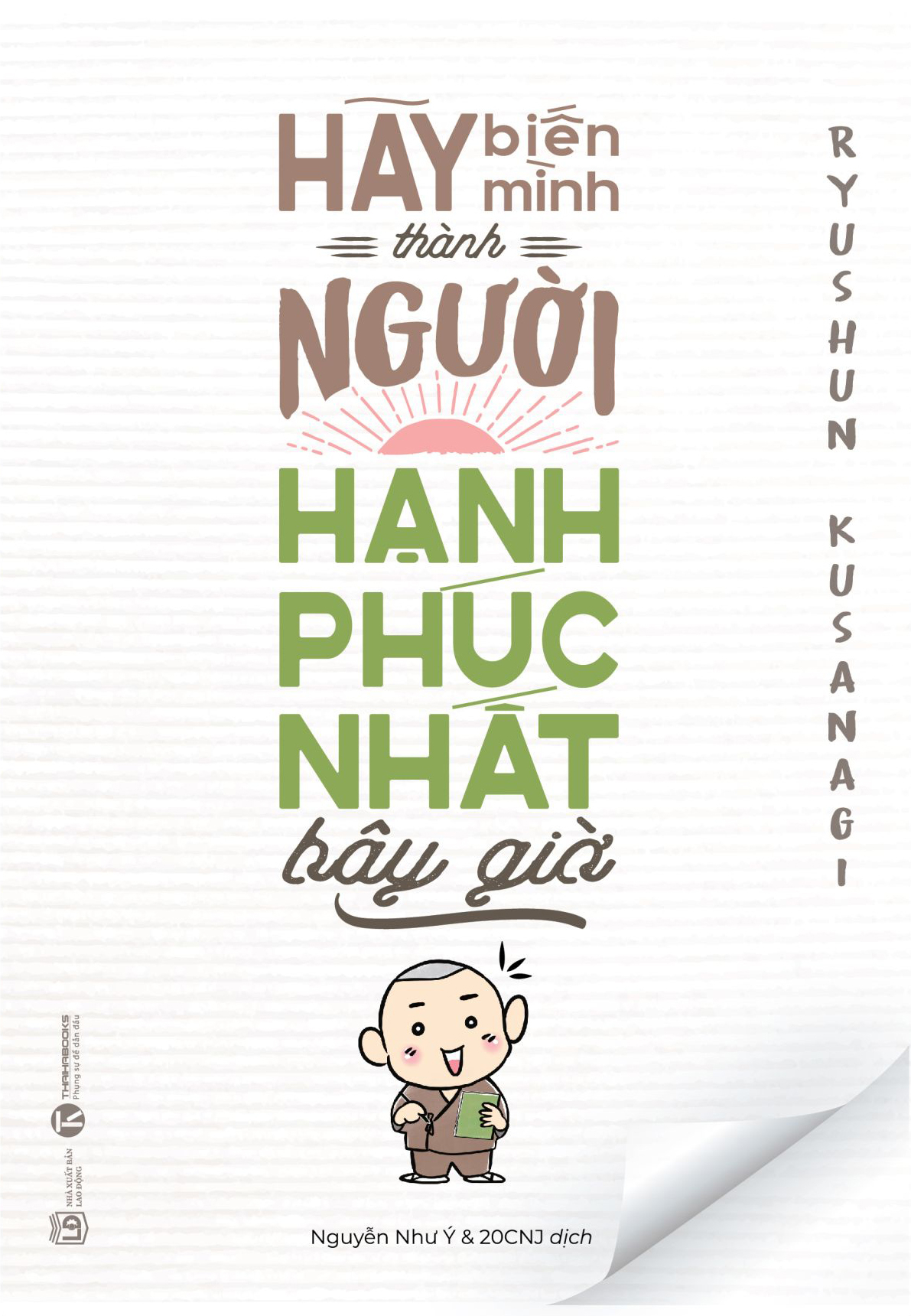 hãy biến mình thành người hạnh phúc nhất bây giờ - Ảnh 2
