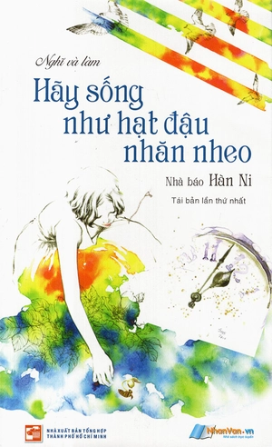 hãy sống như hạt đậu nhăn nheo - Ảnh 3