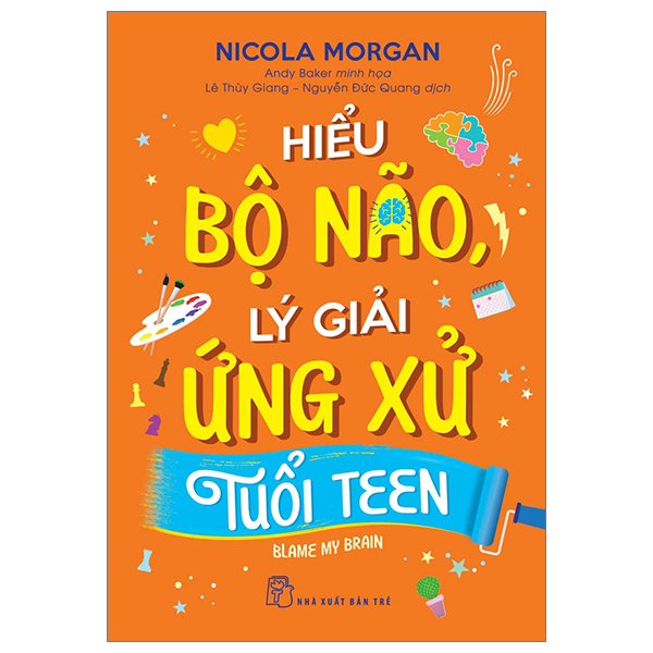 hiểu bộ não, lý giải ứng xử tuổi teen