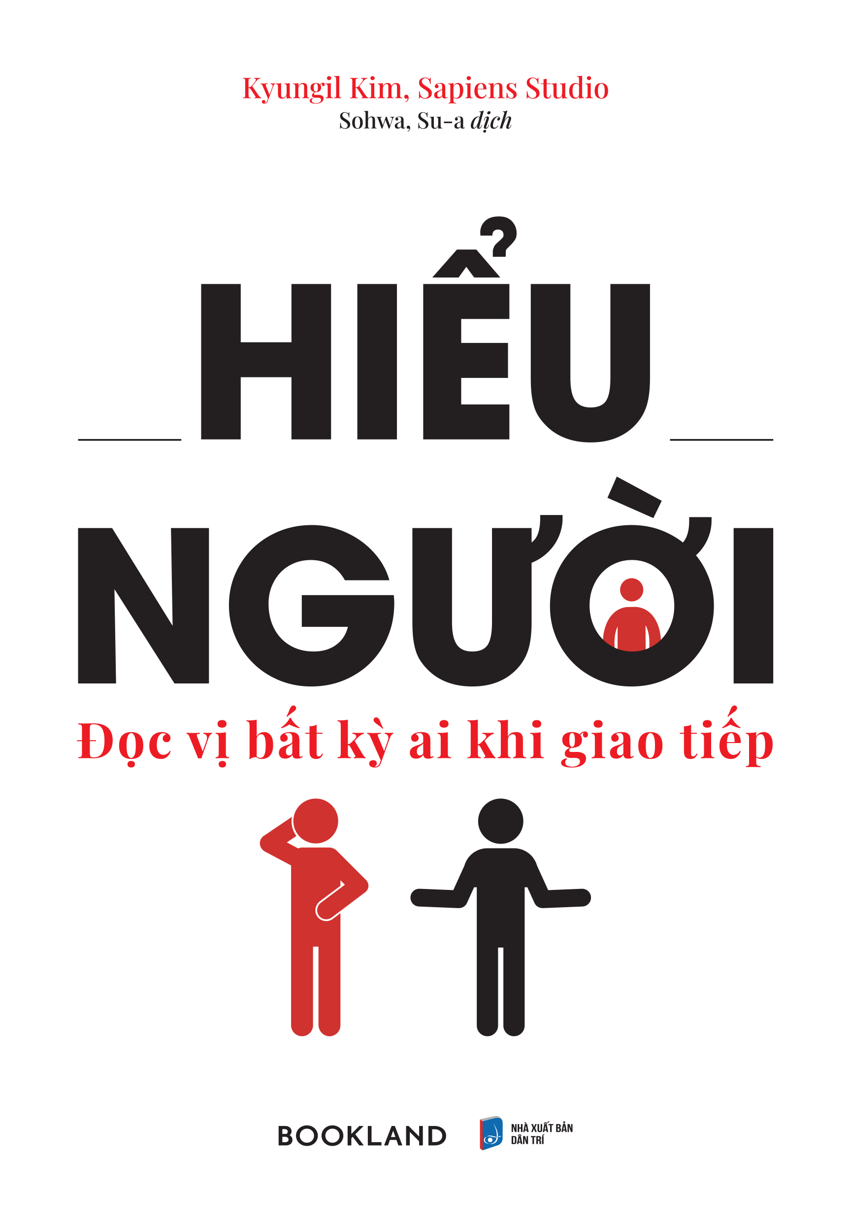 hiểu người - đọc vị bất kỳ ai khi giao tiếp - Ảnh 2