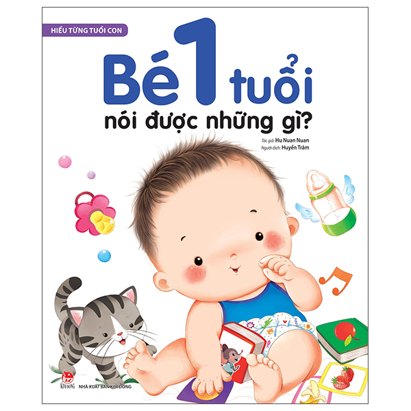 hiểu từng tuổi con - bé 1 tuổi nói được những gì?