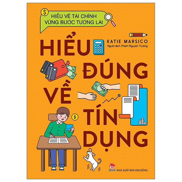 hiểu về tài chính, vững bước tương lai - hiểu đúng về tín dụng