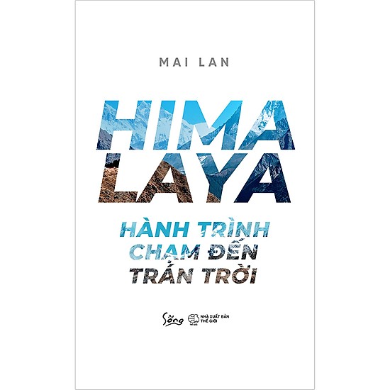himalaya - hành trình chạm đến trán trời - Ảnh 2