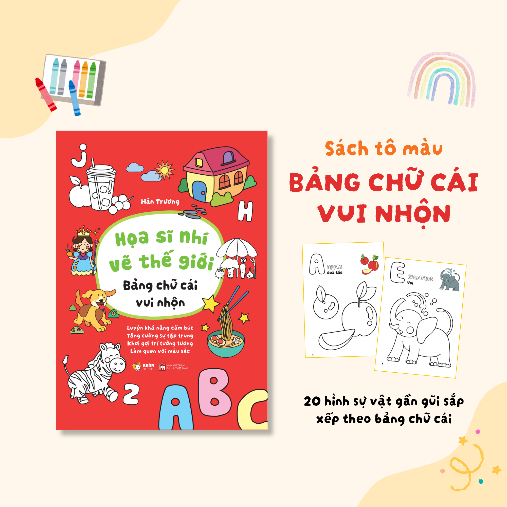 Họa Sĩ Nhí Vẽ Thế Giới - Bảng Chữ Cái Vui Nhộn - Ảnh 4