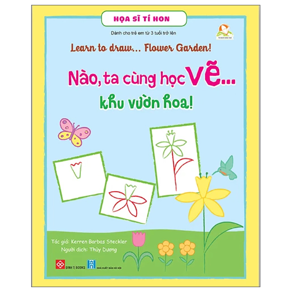 họa sĩ tí hon - nào, ta cùng học vẽ … khu vườn hoa! - learn to draw … flower graden!